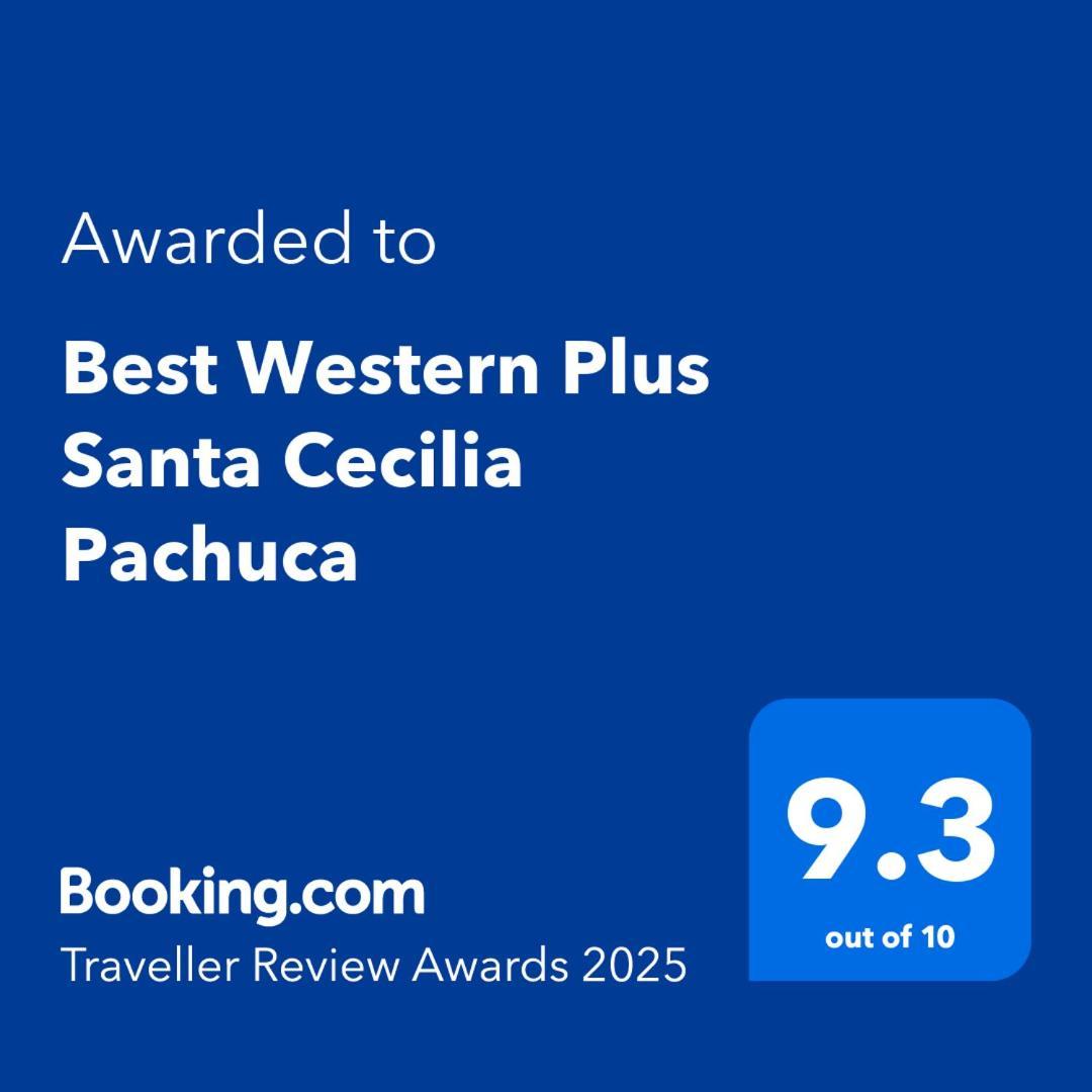 Best Western Plus Santa Cecilia Pachuca Exterior foto